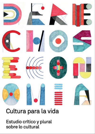  Cultura para la vida: Estudio crítico y plural sobre lo cultural de varios autores/as