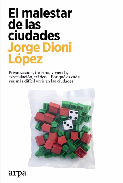  El malestar de las ciudades, de Jorge Dioni López