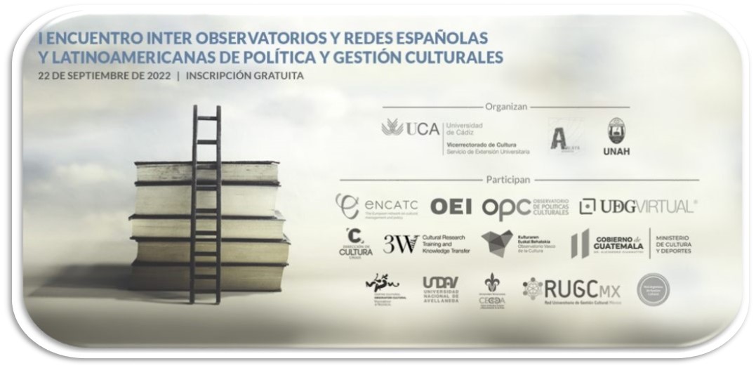   I Encuentro inter observatorios y redes españolas y latinoamericanas de política y gestión culturales