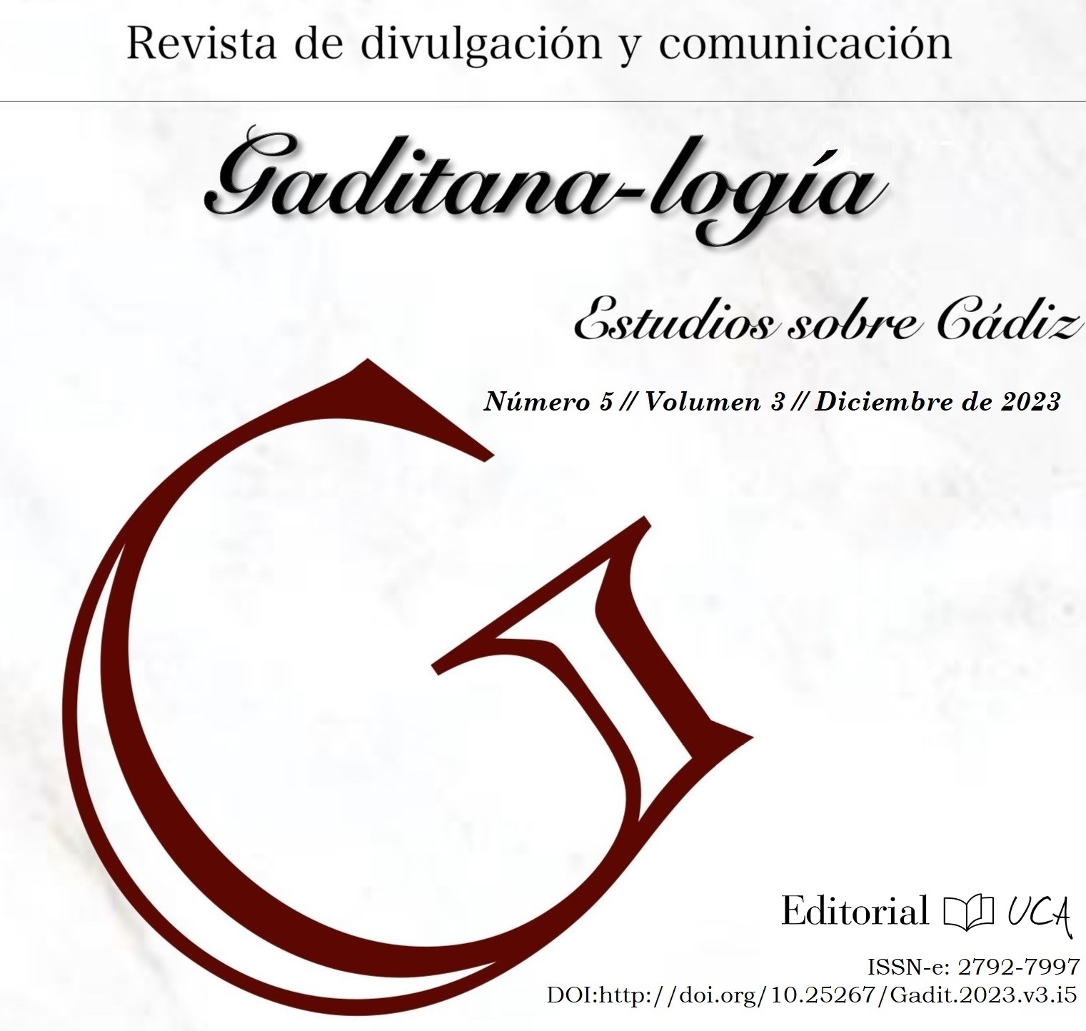 					Ver Vol. 3 Núm. 5 (2023): Gaditana-logía. Número 5
				
