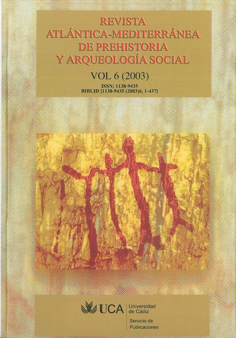 					Ver Vol. 6 (2003): Revista Atlántica-Mediterránea de Prehistoria y Arqueología Social
				